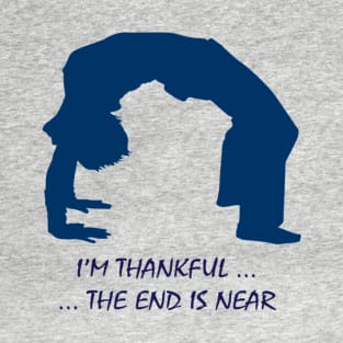 Yoga Pun - Wheel Pose - Thankfulness T-Shirt